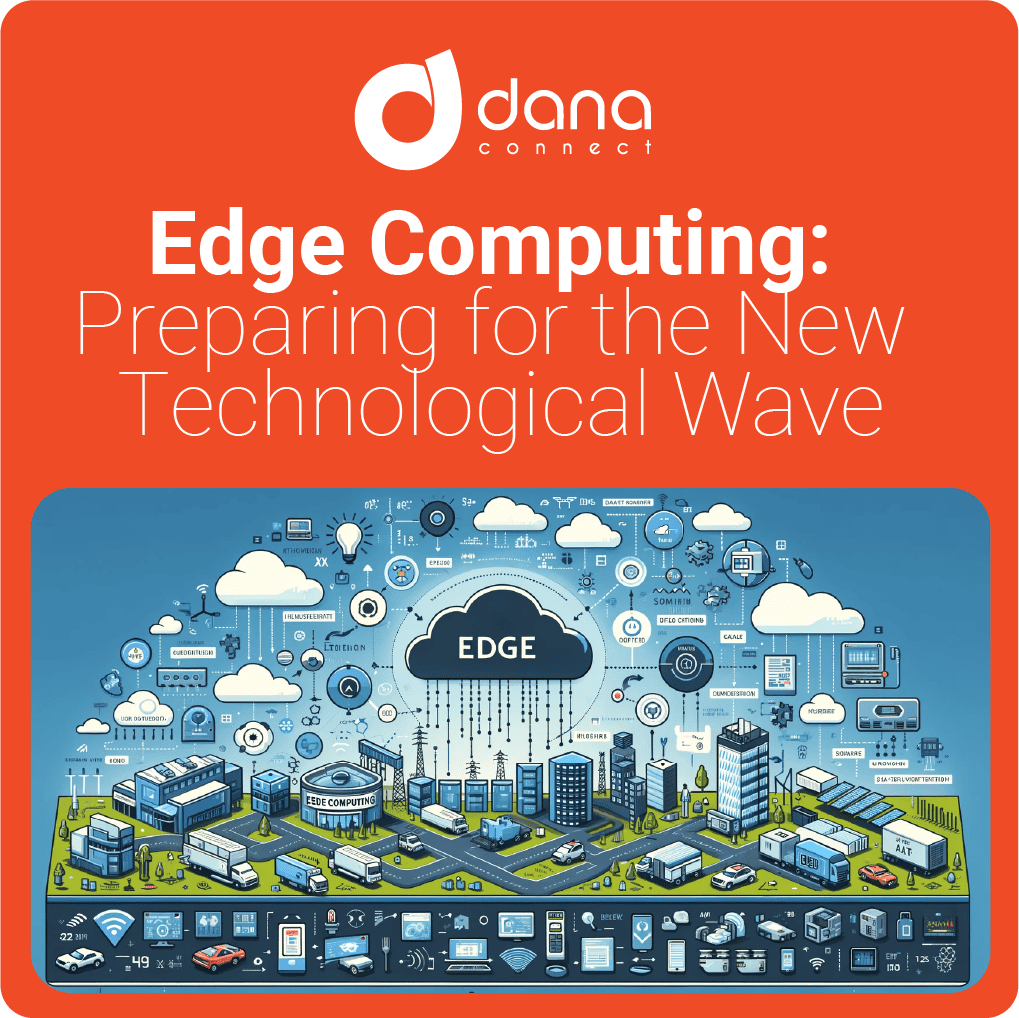 Edge Computing Preparing for the New Technological Wave